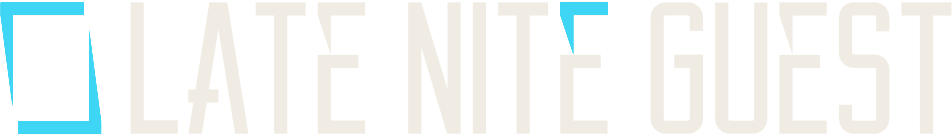 Late Nite Guest